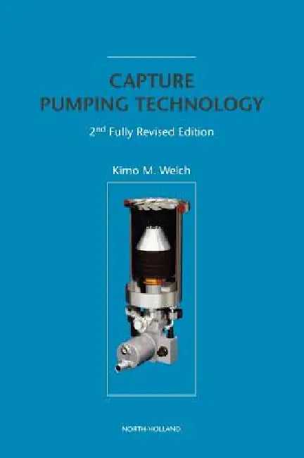 Buy Capture Pumping Technology 2nd Fully Revised Edition (English, K. Welch) — BookShops.in