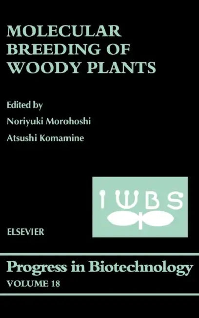 Buy Molecular Breeding of Woody Plants (English, Noriyuki Morohoshi | Atsushi Komamine) — BookShops.in
