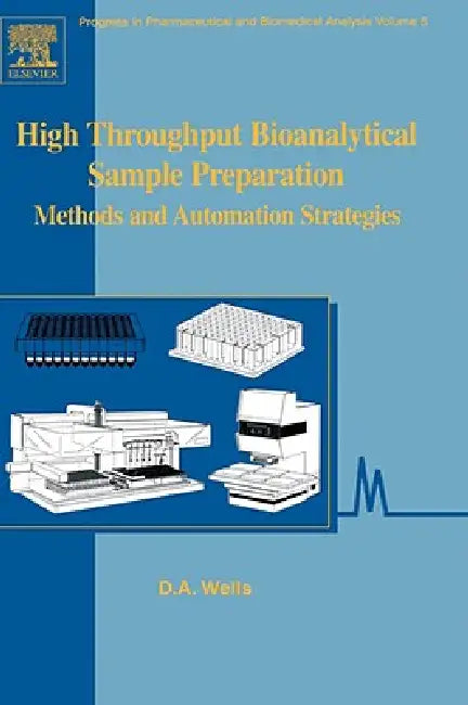 Buy High Throughput Bioanalytical Sample Preparation (English, David Wells | David A. Wells) — BookShops.in