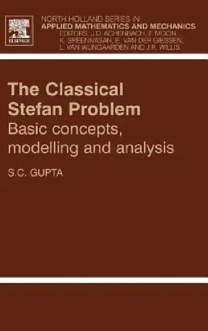 Buy The Classical Stefan Problem (English, S. C. Gupta) — BookShops.in