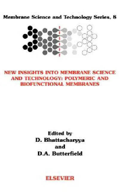 Buy New Insights Into Membrane Science and Technology (English, Dibakar Bhattacharyya | Allan Da Butterfield) — BookShops.in