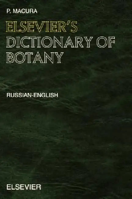 Buy Elsevier's Dictionary of Botany (English, P. Macura) — BookShops.in