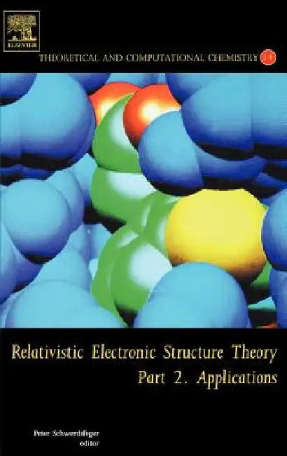 Buy Relativistic Electronic Structure Theory (English, Peter Schwerdtfeger) — BookShops.in