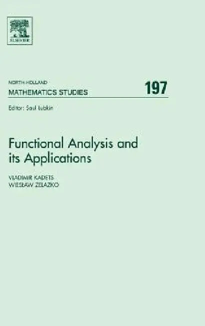 Buy Functional Analysis and Its Applications (English, Vladimir Kadets | Wieslaw Tadeusz Zelazko) — BookShops.in