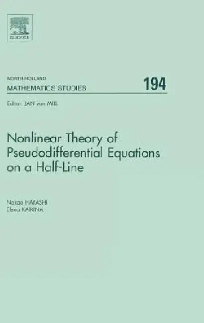 Buy Nonlinear Theory of Pseudodifferential Equations on a Half-Line (English, Nakao Hayashi | Elena Kaikina) — BookShops.in