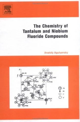 Buy Chemistry of Tantalum and Niobium Fluoride Compounds (English, Anatoly Agulyansky) — BookShops.in