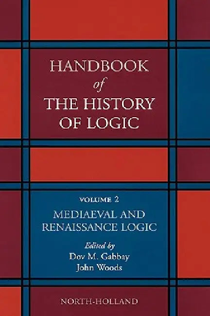 Buy Mediaeval and Renaissance Logic (English, Dov M. Gabbay | John Woods) — BookShops.in