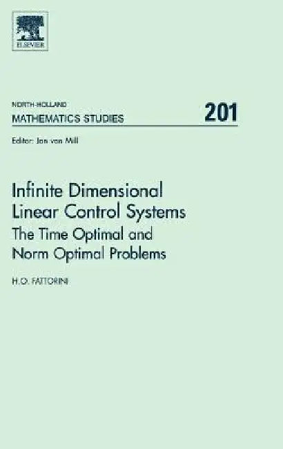 Buy Infinite Dimensional Linear Control Systems (English, H. O. Fattorini) — BookShops.in