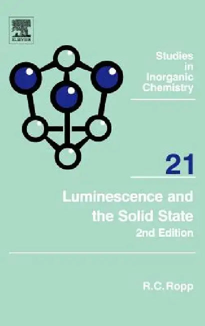 Buy Luminescence and the Solid State (English, Richard C. Ropp) — BookShops.in
