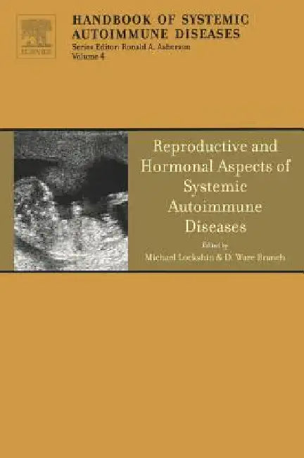 Buy Reproductive and Hormonal Aspects of Systemic Autoimmune Diseases (English, Michael Lockshin | Ware Branch) — BookShops.in