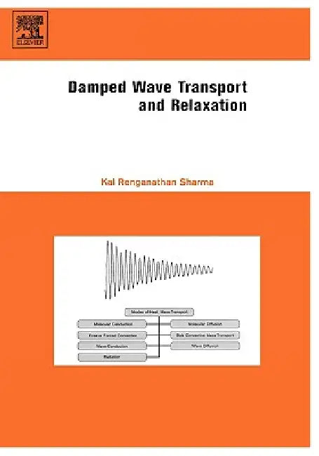 Buy Damped Wave Transport and Relaxation (English, Kal Renganathan Sharma) — BookShops.in
