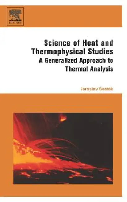 Buy Science of Heat and Thermophysical Studies (English, Jaroslav Sestak) — BookShops.in