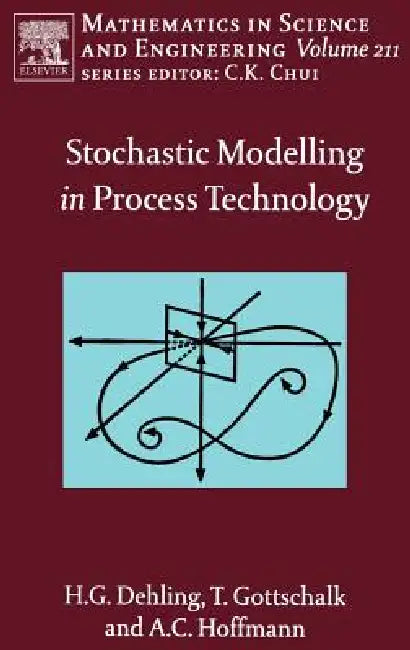Buy Stochastic Modelling in Process Technology (English, Herold G. Dehling | Timo Gottschalk | Alex C. Hoffmann) — BookShops.in