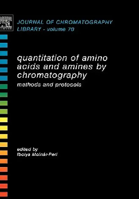 Buy Quantitation of Amino Acids and Amines by Chromatography (English, Ibolya Molnár-Perl) — BookShops.in
