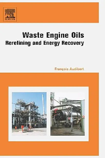 Buy Waste Engine Oils (English, Francois Audibert) — BookShops.in