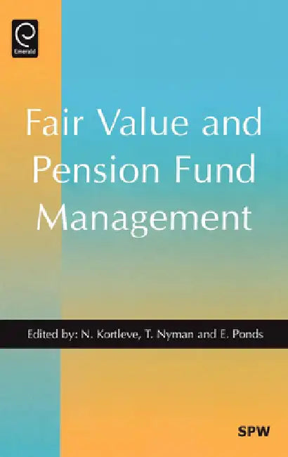 Buy Fair Value and Pension Fund Management (English, Niels E. Kortleve | Theo E. Nijman | Eduard H. M. Ponds) — BookShops.in