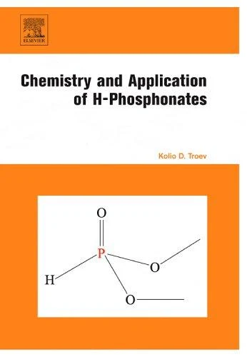 Buy Chemistry and Application of H-Phosphonates (English, Kolio D. Troev) — BookShops.in