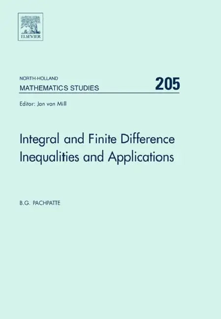 Buy Integral and Finite Difference Inequalities and Applications (English, B. G. Pachpatte) — BookShops.in