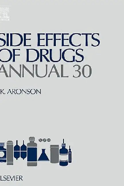 Buy Side Effects of Drugs Annual (English, Jeffrey K. Aronson) — BookShops.in