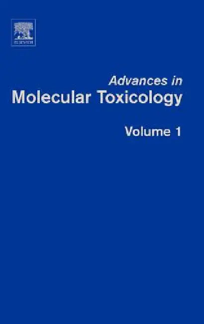 Buy Advances in Molecular Toxicology (English, James C. Fishbein) — BookShops.in
