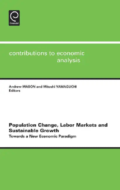 Buy Population Change, Labor Markets and Sustainable Growth (English, Andrew Mason | Mitoshi Yamaguchi) — BookShops.in