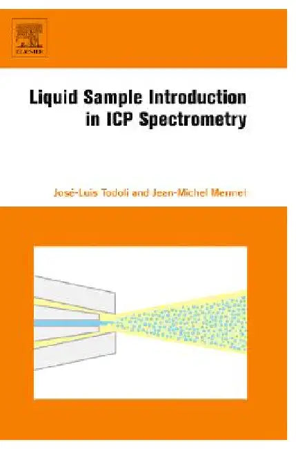 Buy Liquid Sample Introduction in Icp Spectrometry (English, José-Luis Todoli | Jean-Michel Mermet) — BookShops.in