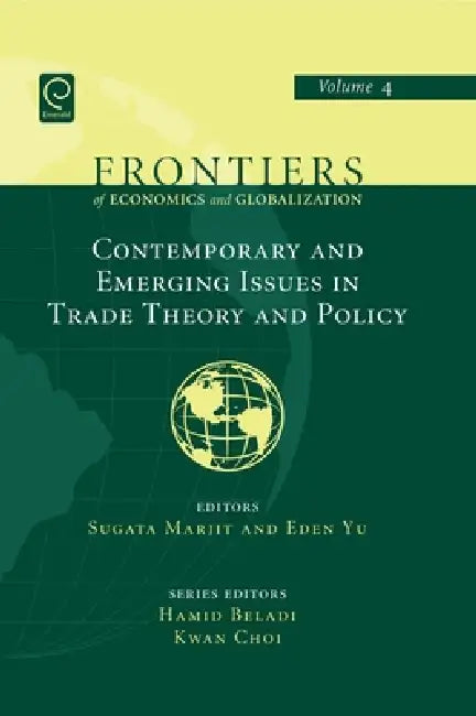Buy Contemporary and Emerging Issues in Trade Theory and Policy (English, Hamid Beladi | Kwan Choi | Sugata Marjit) — BookShops.in