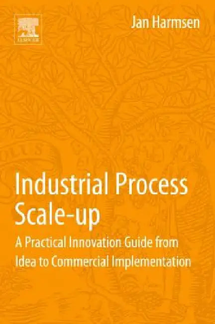 Buy Industrial Process Scale-Up (English, Jan Harmsen) — BookShops.in