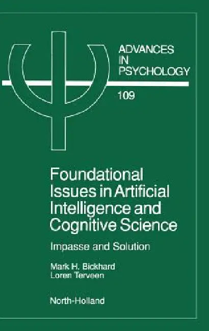 Buy Foundational Issues in Artificial Intelligence and Cognitive Science (English, Mark H. Bickhard | L. Terveen) — BookShops.in