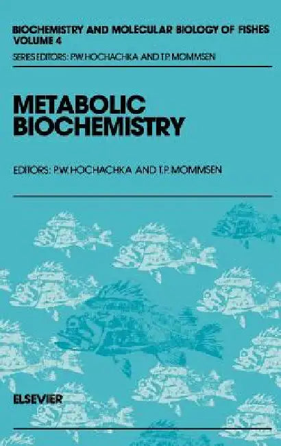 Buy Metabolic Biochemistry (English, T. P. Mommsen | Peter W. Hochachka) — BookShops.in