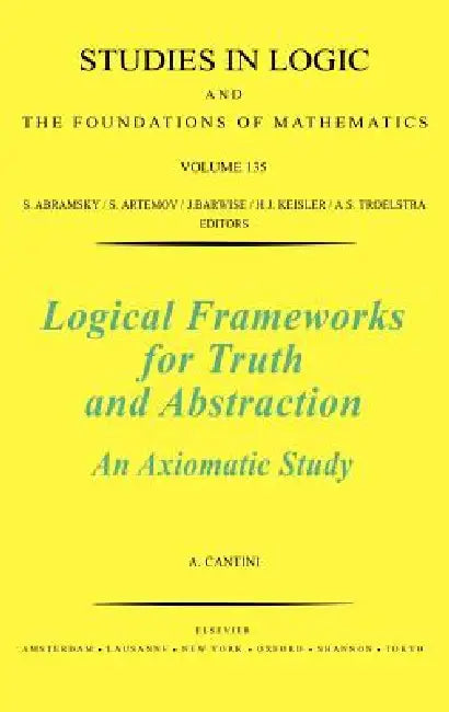 Buy Logical Frameworks for Truth and Abstraction (English, A. Cantini) — BookShops.in