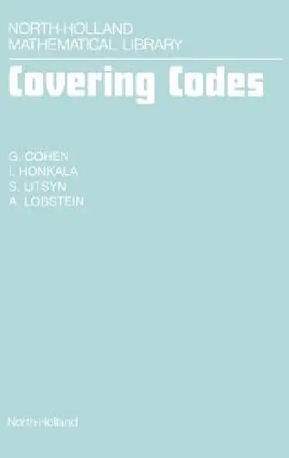 Buy Covering Codes (English, G. Cohen | I. Honkala | S. Litsyn) — BookShops.in