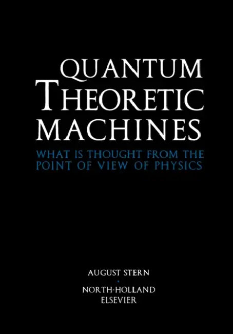 Buy Quantum Theoretic Machines (English, A. Stern) — BookShops.in