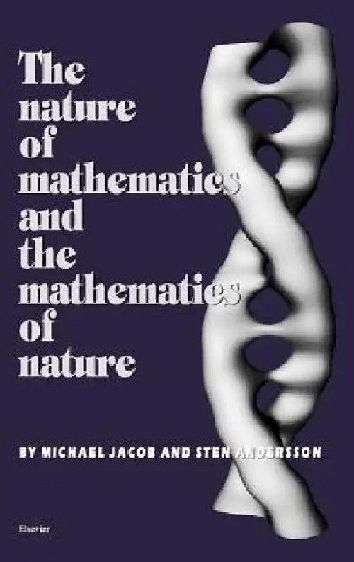 The Nature of Mathematics and the Mathematics of Nature – S. Andersson view 2