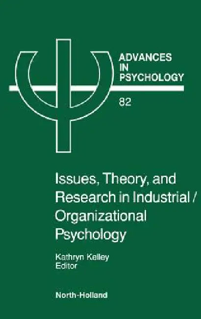 Buy Issues, Theory, and Research in Industrial/Organizational Psychology (English, Louise Kelley) — BookShops.in