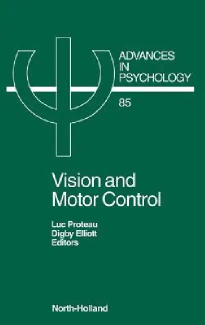 Buy Vision and Motor Control (English, L. Proteau | D. Elliott) — BookShops.in