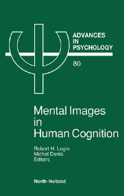 Buy Mental Images in Human Cognition (English, R. H. Logie | M. Denis) — BookShops.in