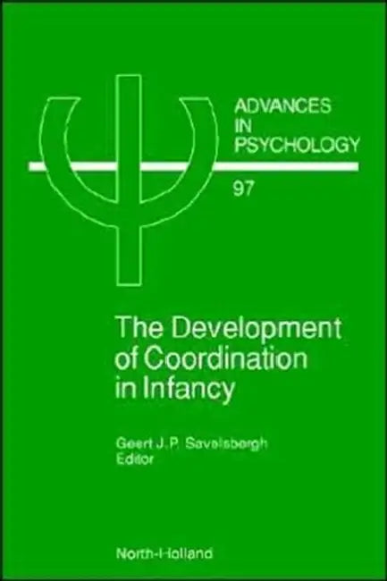Buy The Development of Coordination in Infancy (English, G. J. P. Savelsbergh) — BookShops.in