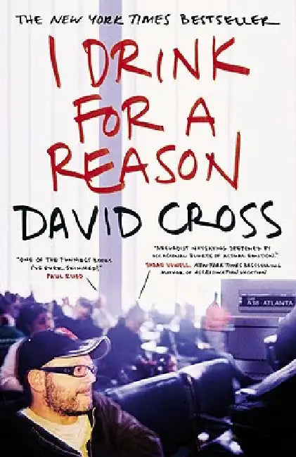 Buy I Drink for a Reason (English, David Cross) — BookShops.in