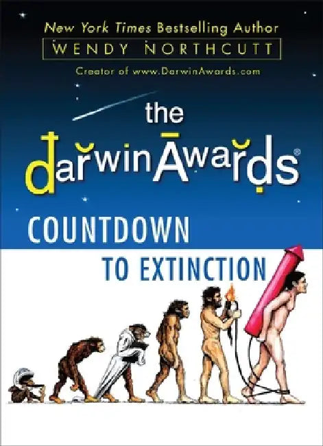 Buy The Darwin Awards Countdown to Extinction (English, Wendy Northcutt) — BookShops.in