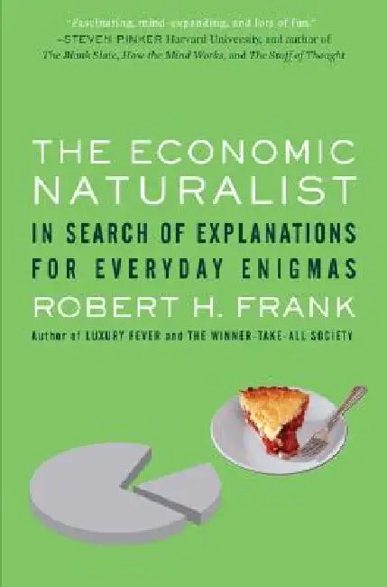 Buy The Economic Naturalist (English, Robert H. Frank) — BookShops.in