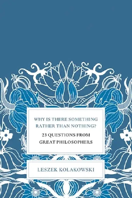 Buy Why Is There Something Rather Than Nothing? (English, Leszek Kolakowski) — BookShops.in