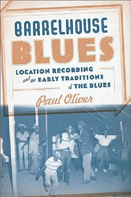 Buy Barrelhouse Blues (English, Paul Oliver) — BookShops.in