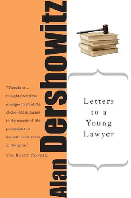 Buy Letters to a Young Lawyer | by Alan M. Dershowitz | Basic Books | by Alan M. Dershowitz | Basic Books | by Alan M. Dershowitz | Basic Books | by Alan M. Dershowitz | Basic Books | by Alan M. Dershowitz | Basic Books | by Alan M. Dershowitz | Basic Books | by Alan M. Dershowitz | Basic Books | by Alan M. Dershowitz | Basic Books | by Alan M. Dershowitz | Basic Books | by Alan M. Dershowitz | Basic Books | by Alan M. Dershowitz | Basic Books | by Alan M. Dershowitz | Basic Books | by Alan M. Dersh — BookShops.in
