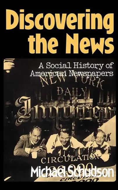 Buy Discovering the News (English, Michael Schudson) — BookShops.in