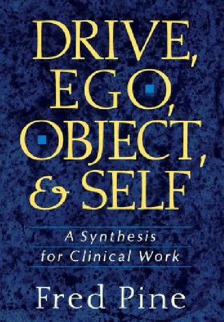 Buy Drive, Ego, Object, and Self (English, Fred Pine) — BookShops.in