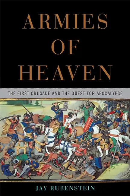Buy Armies of Heaven (English, Jay Rubenstein) — BookShops.in