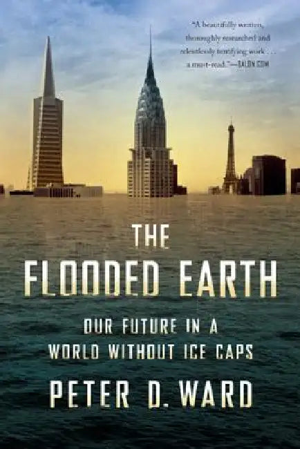 Buy The Flooded Earth (English, Peter D. Ward) — BookShops.in