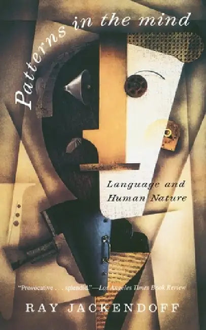 Patterns in the Mind (English, Ray S. Jackendoff)