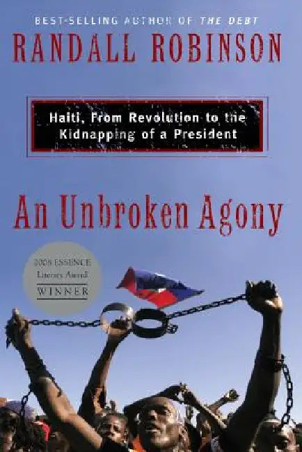 Buy An Unbroken Agony (English, Randall Robinson) — BookShops.in